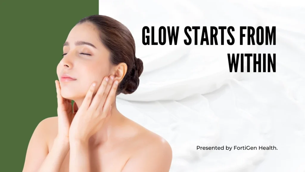Featured image for FortiGen Health’s article “Beauty from Within.” It highlights how nutraceutical supplements, vitamins, and skin-nourishing nutrients repair the skin barrier and restore a natural glow from within.